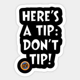 Here's a Tip... Sticker